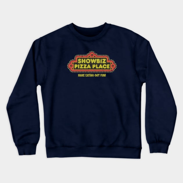 ShowBiz Pizza - Make Eating Out Fun! Crewneck Sweatshirt by JCD666